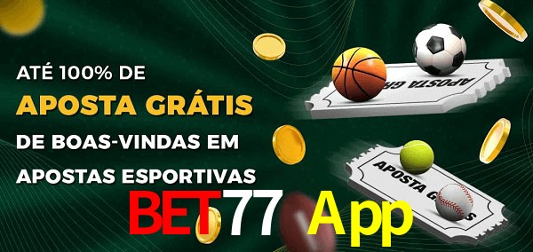 Bet77 App Ate 100% de Aposta Gratis
